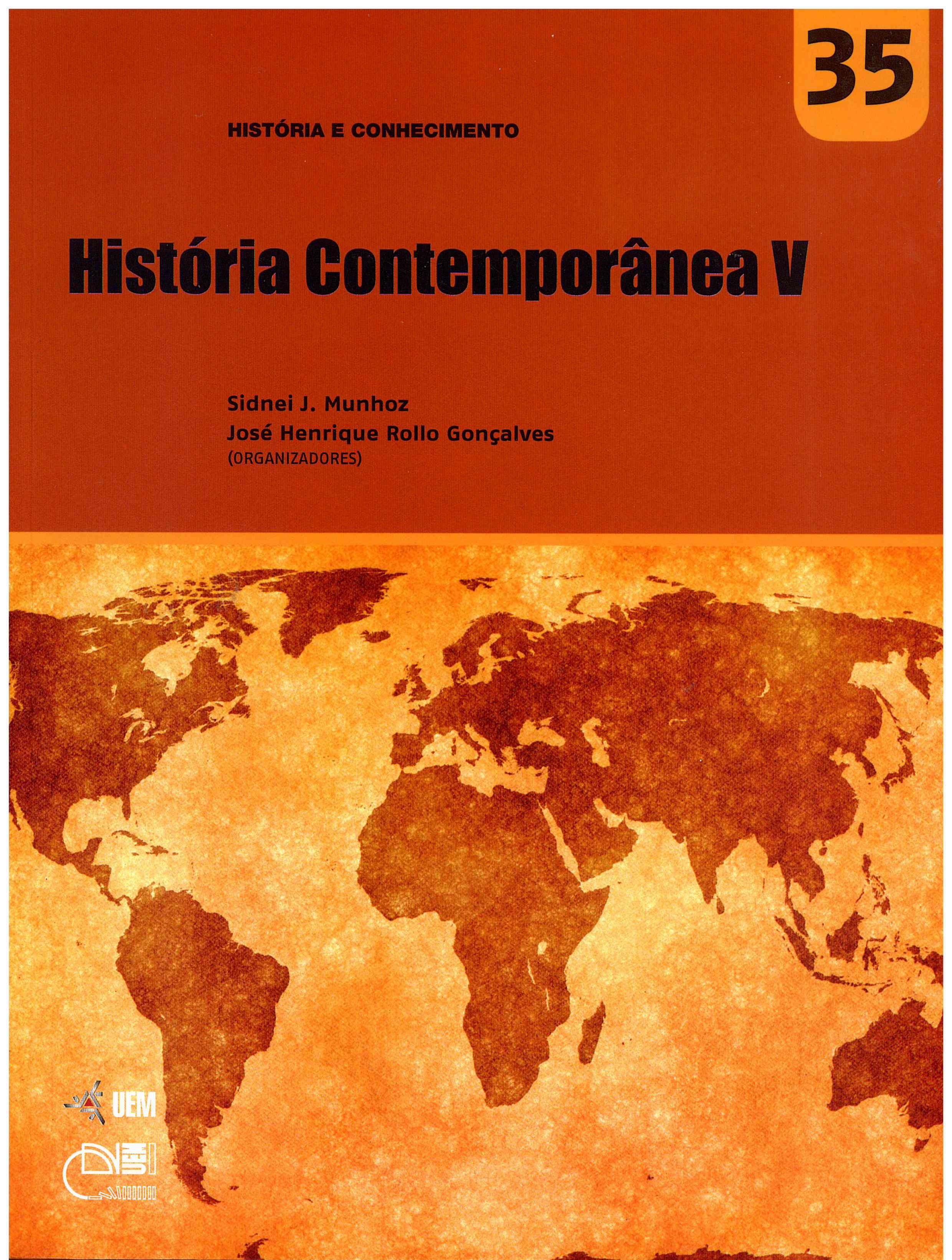 MUNHOZ, S. J.; GONÇALVES, J. H. R. (Orgs.). História Contemporânea V